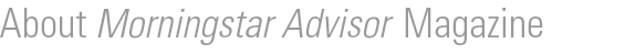 Morningstar Advisor Magazine